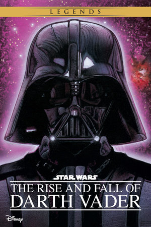 Star Wars: The Rise and Fall of Darth Vader by Ryder Windham