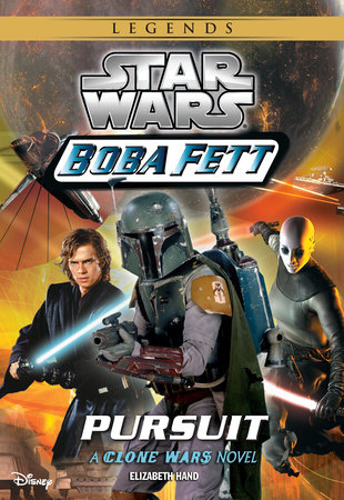 Star Wars: Boba Fett: Pursuit by Elizabeth Hand
