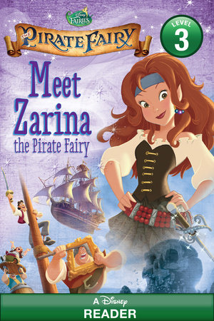 Tinker Bell and the Pirate Fairy: Meet Zarina the Pirate Fairy by 