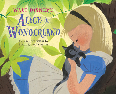 Walt Disney's Alice in Wonderland by Jon Scieszka