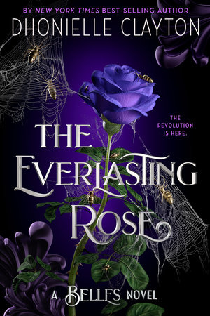 The Everlasting Rose-The Belles series, Book 2 by Dhonielle Clayton