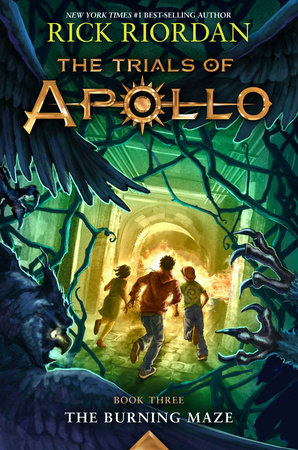 Burning Maze, The-Trials of Apollo, The Book Three by Rick Riordan