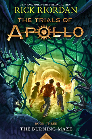 Burning Maze, The-Trials of Apollo, The Book Three by Rick Riordan