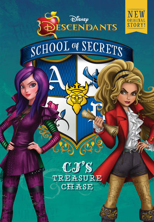 Disney Descendants: School of Secrets: School of Secrets: CJ's Treasure Chase (Disney Descendants) by Jessica Brody
