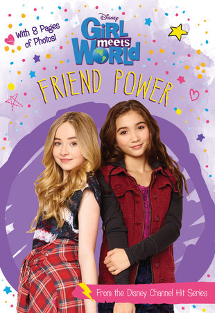 Girl Meets World: Friend Power by 