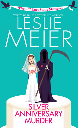 Silver Anniversary Murder by Leslie Meier