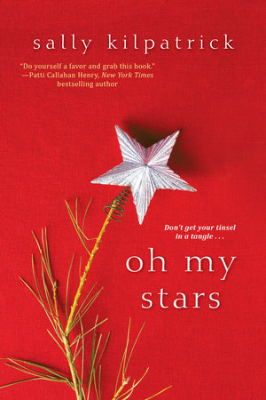 Oh My Stars by Sally Kilpatrick