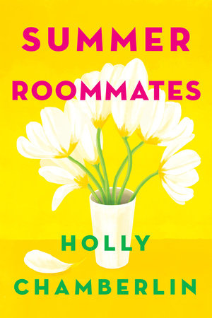 Summer Roommates by Holly Chamberlin