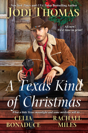 A Texas Kind of Christmas by Jodi Thomas, Celia Bonaduce and Rachael Miles