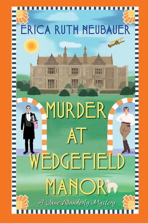 Murder at Wedgefield Manor by Erica Ruth Neubauer