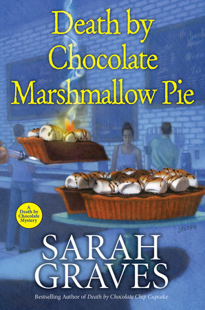 Death by Chocolate Marshmallow Pie by Sarah Graves