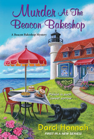 Murder at the Beacon Bakeshop by Darci Hannah