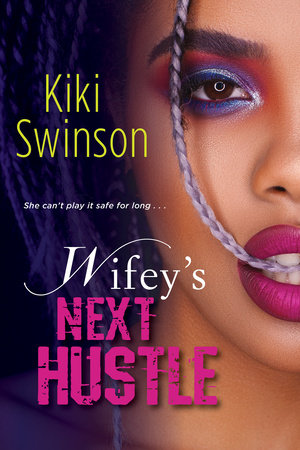 Wifey's Next Hustle by Kiki Swinson