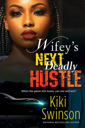 Wifey's Next Deadly Hustle by Kiki Swinson