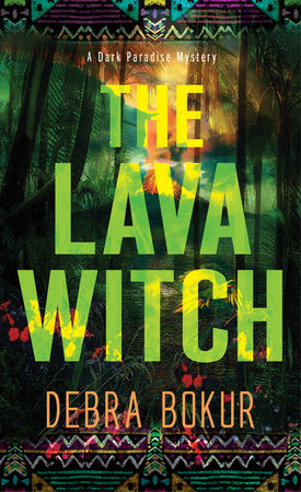 The Lava Witch by Debra Bokur