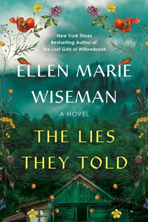 The Lies They Told by Ellen Marie Wiseman