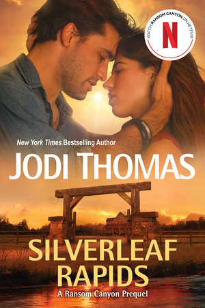 Silverleaf Rapids by Jodi Thomas