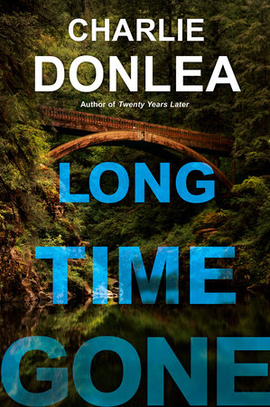 Long Time Gone by Charlie Donlea