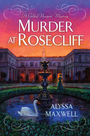 Murder at Rosecliff by Alyssa Maxwell
