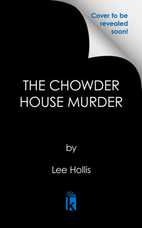 The Chowder House Murder by Lee Hollis