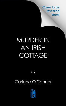 Murder in an Irish Cottage by Carlene O'Connor