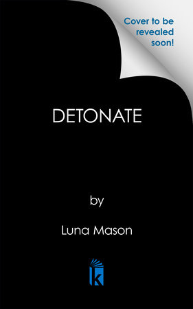 Detonate by Luna Mason