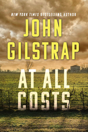 At All Costs by John Gilstrap
