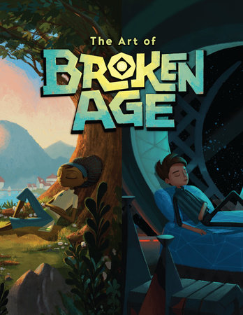 The Art of Broken Age by Various
