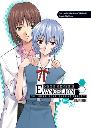 Neon Genesis Evangelion: The Shinji Ikari Raising Project Omnibus Volume 3 by Written and Illustrated by Osamu Takahashi. Created by khara.