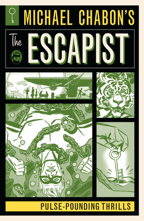 Michael Chabon's The Escapist: Pulse-Pounding Thrills by Michael Chabon, Matt Kindt, Will Eisner and Howard Chaykin