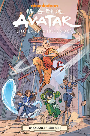 Avatar: The Last Airbender-Imbalance Part One by Faith Erin Hicks, Michael Dante DiMartino and Bryan Konietzko