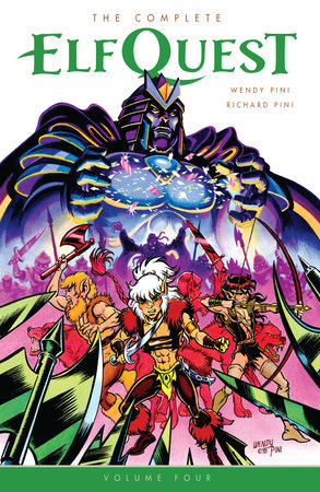 The Complete ElfQuest Volume 4 by Wendy Pini and Richard Pini