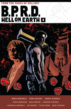 B.P.R.D. Hell on Earth Volume 4 by Mike Mignola, John Arcudi, Cameron Stewart and Chris Roberson