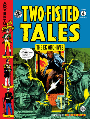 The EC Archives: Two-Fisted Tales Volume 4 by Jack Davis and Colin Dawkins