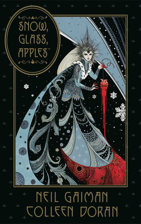 Neil Gaiman's Snow, Glass, Apples by Neil Gaiman