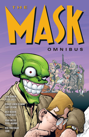 The Mask Omnibus Volume 2 (Second Edition) by Evan Dorkin and John Arcudi