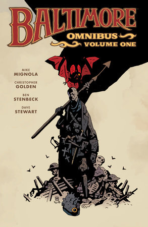 Baltimore Omnibus Volume 1 by Mike Mignola and Christopher Golden