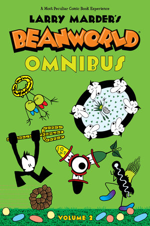 Beanworld Omnibus Volume 2 by Larry Marder