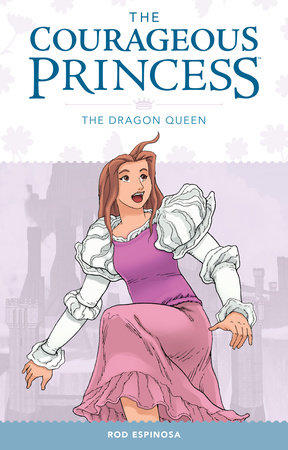 Courageous Princess Volume 3 by Rod Espinosa