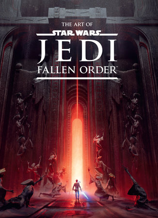 The Art of Star Wars Jedi: Fallen Order by Lucasfilm Ltd. and Respawn Entertainment