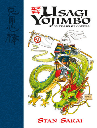 Usagi Yojimbo: 35 Years of Covers by Stan Sakai