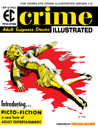 The EC Archives: Crime Illustrated by Al Feldstein and Jack Oleck