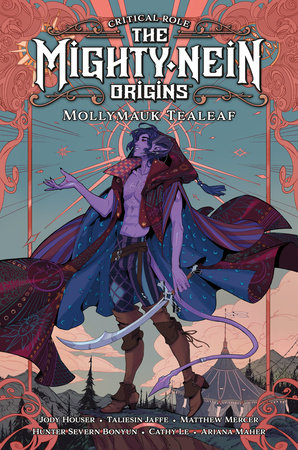 Critical Role: The Mighty Nein Origins--Mollymauk Tealeaf by Jody Houser