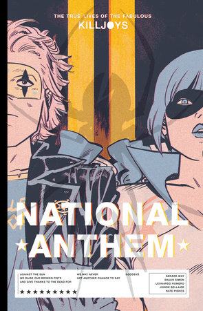 The True Lives of the Fabulous Killjoys: National Anthem Library Edition  by Gerard Way and Shaun Simon