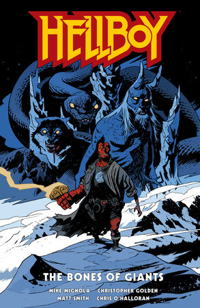 Hellboy: The Bones of Giants by Mike Mignola and Christopher Golden