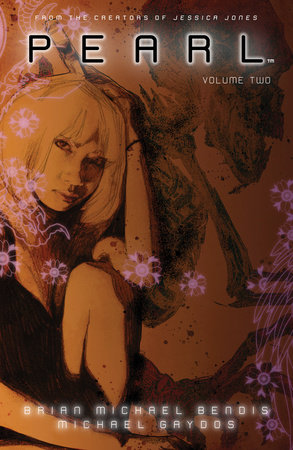 Pearl Volume 2  by Brian Michael Bendis