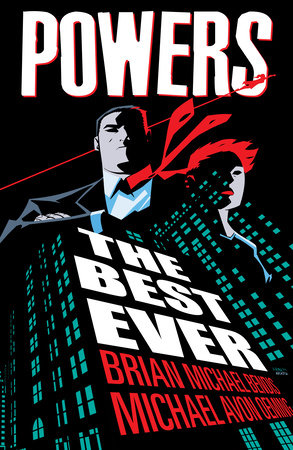 Powers: The Best Ever by Brian Michael Bendis