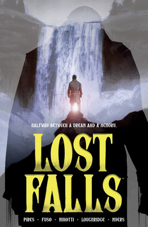 Lost Falls Volume 1 by Curt Pires