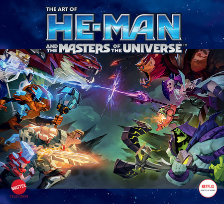 The Art of He-Man and the Masters of the Universe by Mattel and Stuart Bam