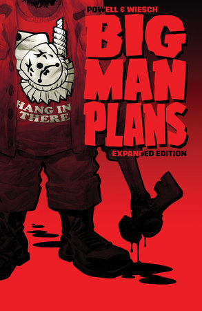 Big Man Plans (Extended Edition) by Eric Powell and Tim Wiesch